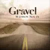 Madison Nolan - Gravel - Single